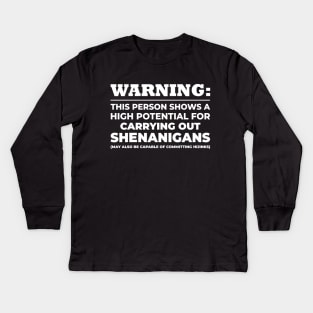 Shenanigans and Hijinks Kids Long Sleeve T-Shirt